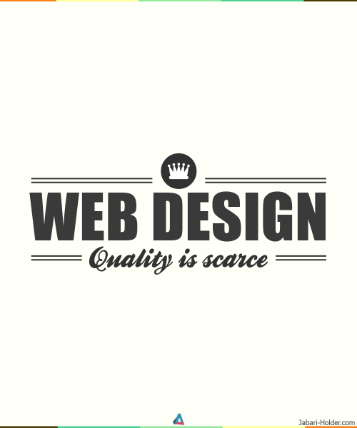 Web Design - Quality is Scarce